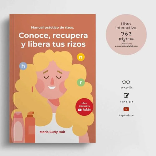 Conoce, recupera y libera tus rizos. Por maría Curly.